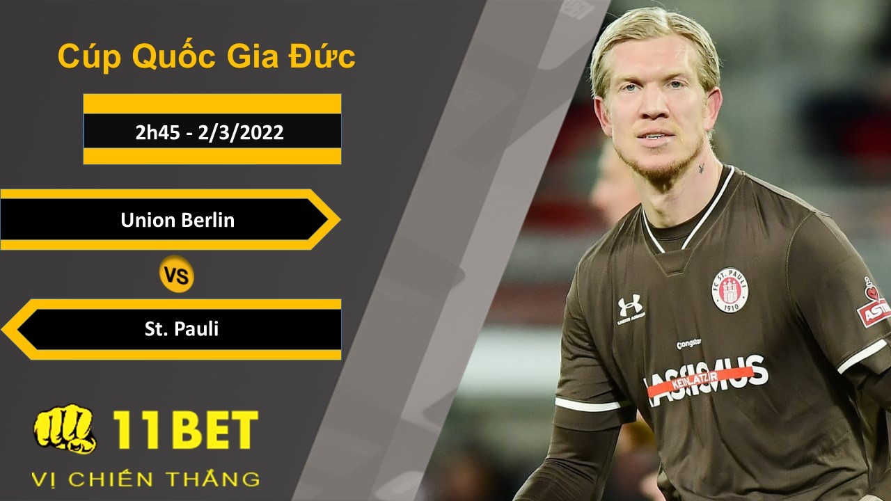 11BET Soi kèo Union Berlin vs St. Pauli, 2h45, 2/3/2022