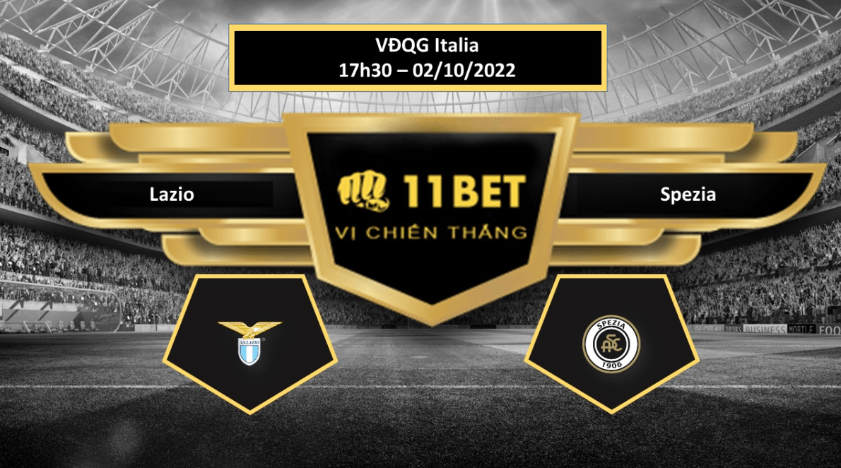11BET Tip bóng đá  Lazio vs Spezia, hôm nay 02/10/2022
