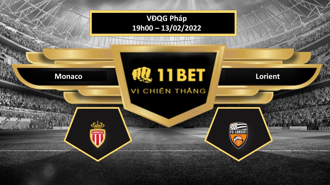 11BET Tip bóng đá Monaco vs Lorient, hôm nay 13/02/2022