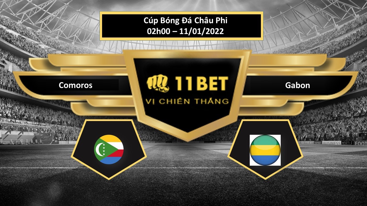 11BET Tip bóng đá Comoros vs Gabon , hôm nay 11/01/2022