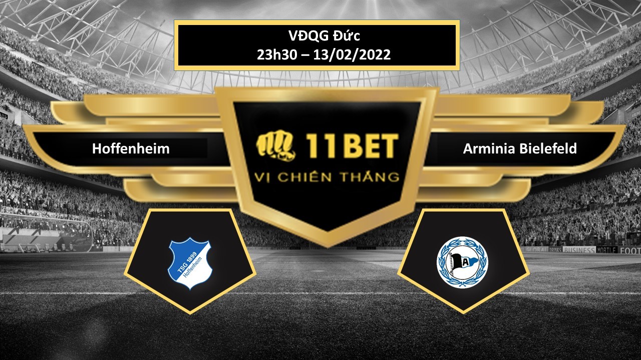11BET Tip bóng đá Hoffenheim vs Arminia Bielefeld ,  hôm nay 13/02/2022