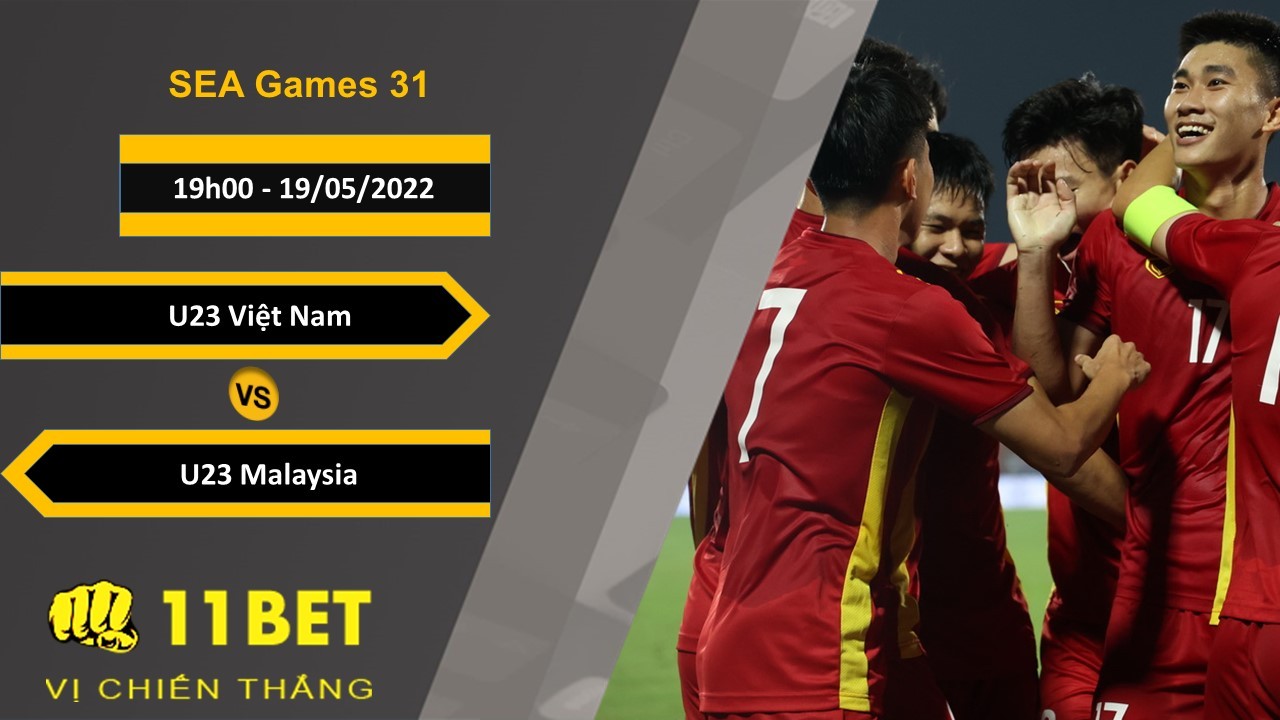 11BET Soi kèo U23 Việt Nam vs U23 Malaysia , 19h00, 19/05/2022