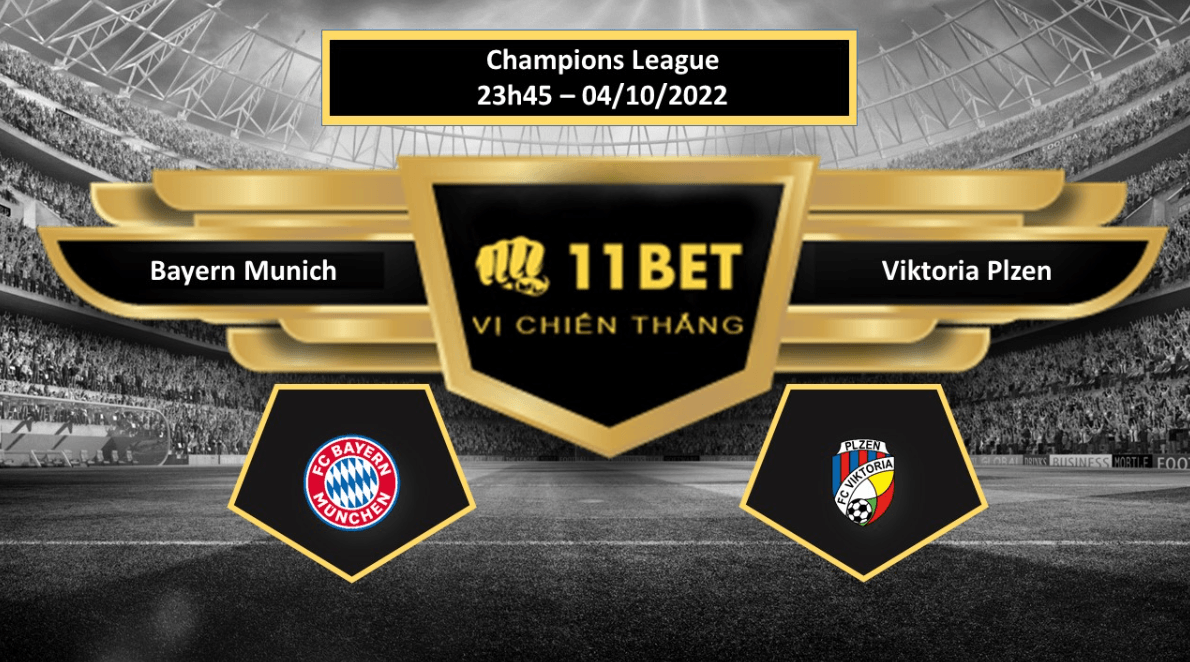 11BET Tip bóng đá  Bayern Munich vs Viktoria Plzen, hôm nay 04/10/2022