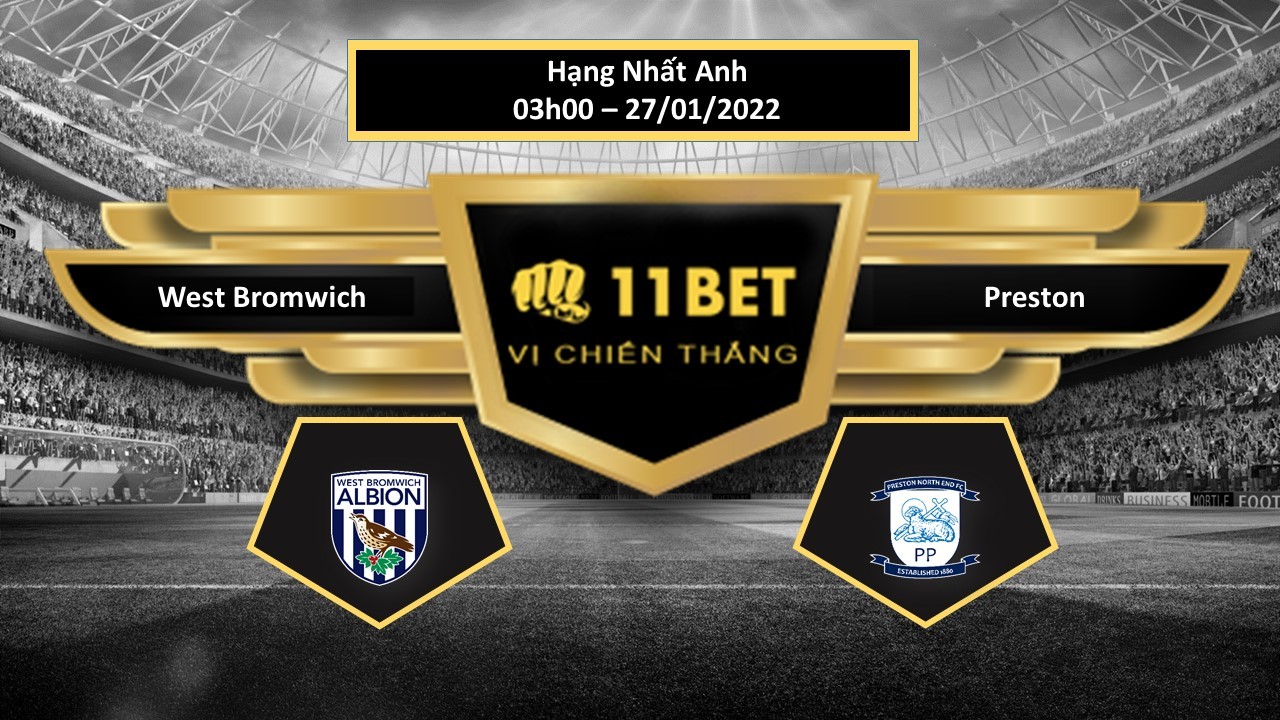 11BET Tip bóng đá  West Bromwich vs Preston , hôm nay 27/01/2022
