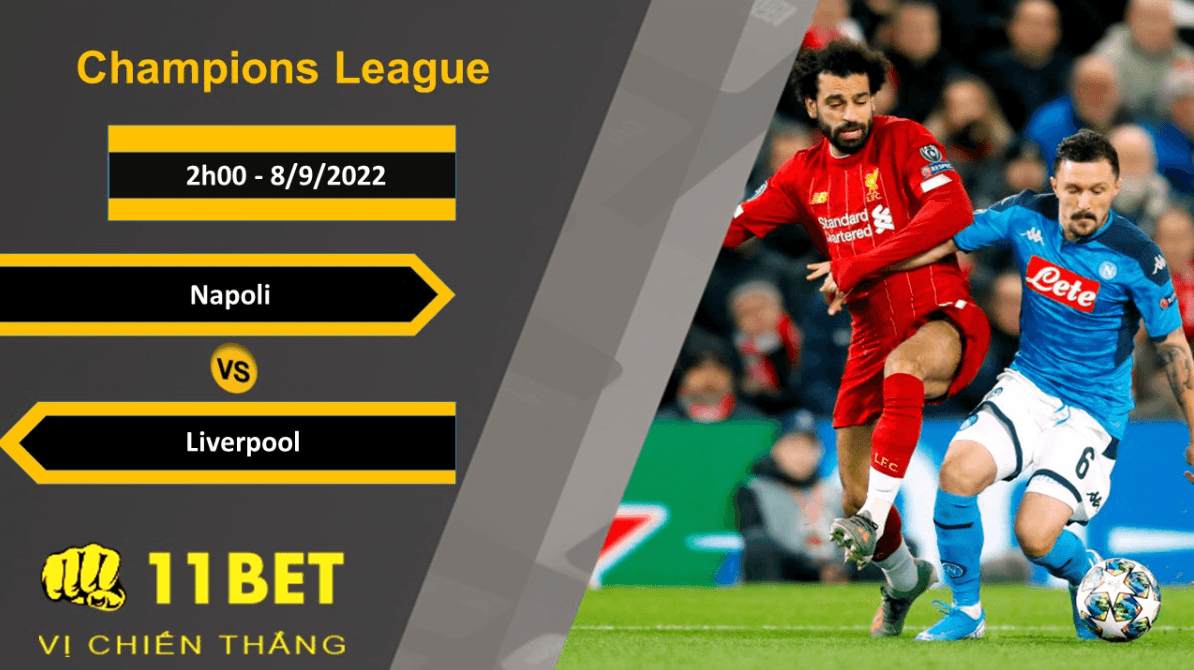 11BET Soi kèo Napoli vs Liverpool, 2h00, 8/9/2022