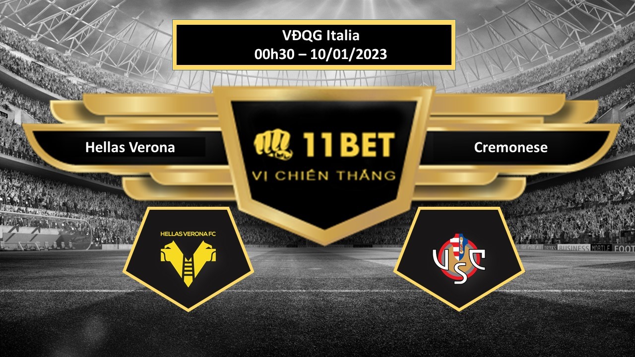 11BET Tip bóng đá  Hellas Verona vs Cremonese , hôm nay 10/01/2023