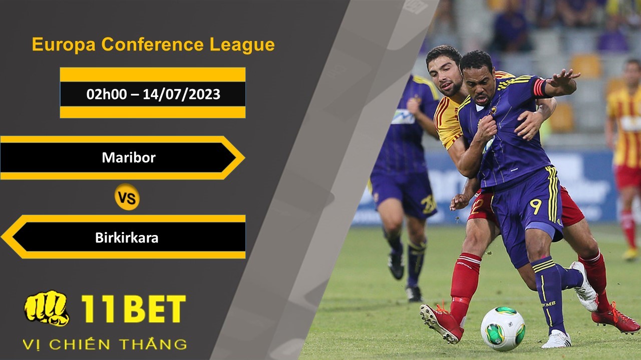 11BET Soi kèo Maribor vs Birkirkara, 02h00, 14/07/2023