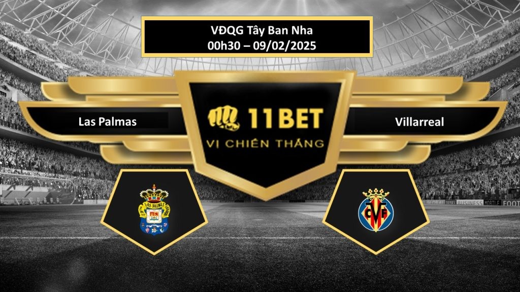 11BET Tip bóng đá  Las Palmas vs Villarreal, hôm nay 09/02/2025
