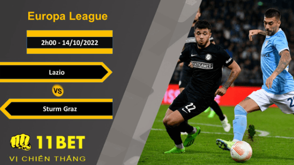 11BET Soi kèo Lazio vs Sturm Graz, 2h00, 14/10/2022