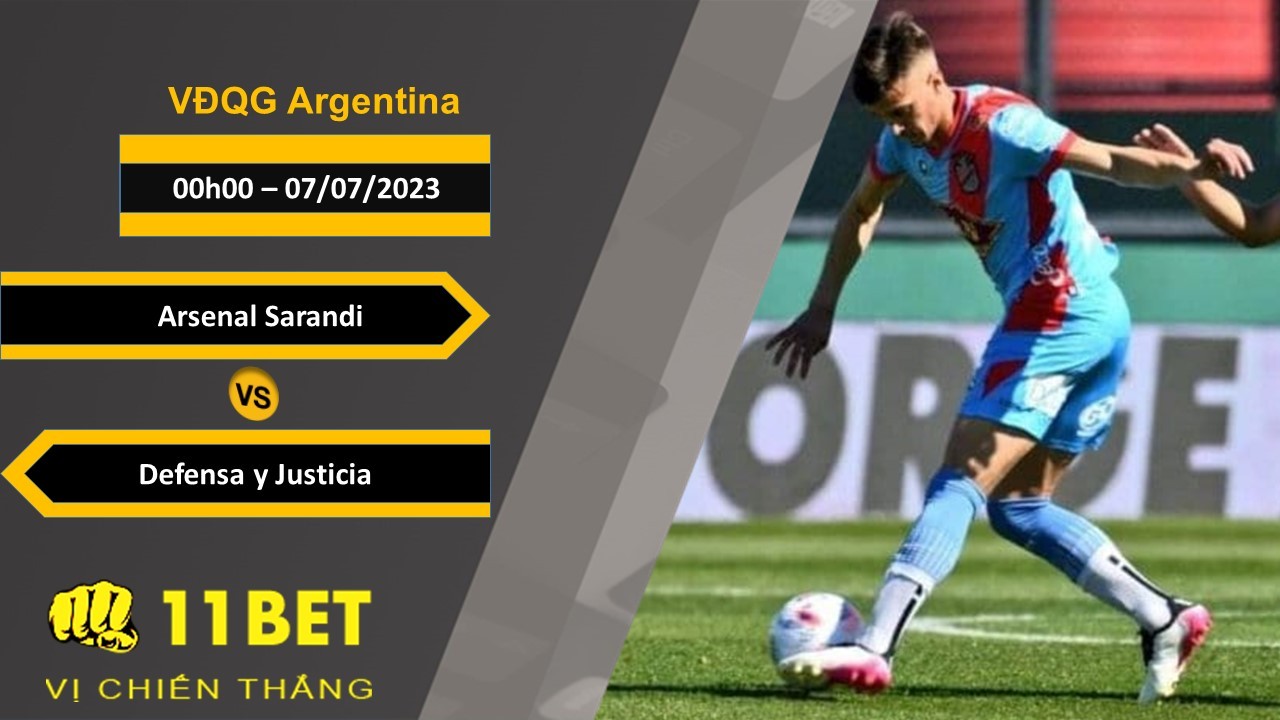 11BET Soi kèo Arsenal Sarandi vs Defensa y Justicia, 00h00, 07/07/2023