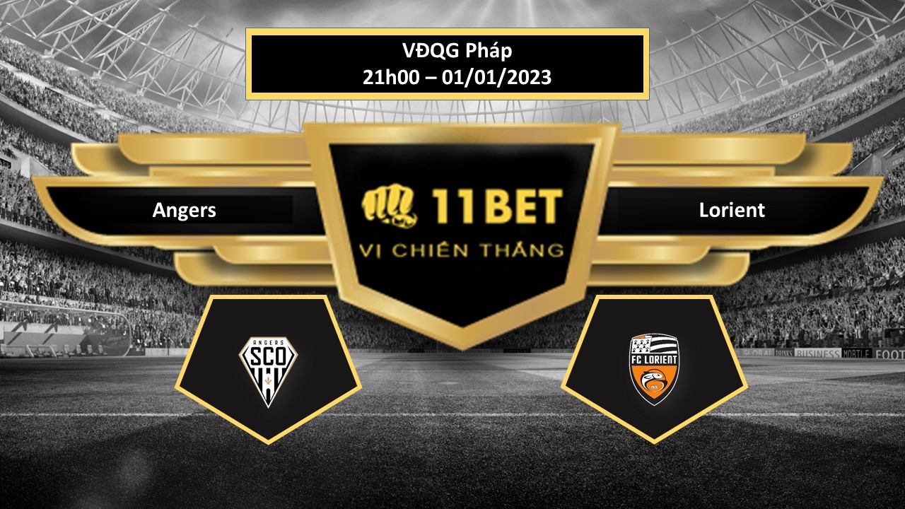 11BET Tip bóng đá   Angers vs Lorient , hôm nay 01/01/2023