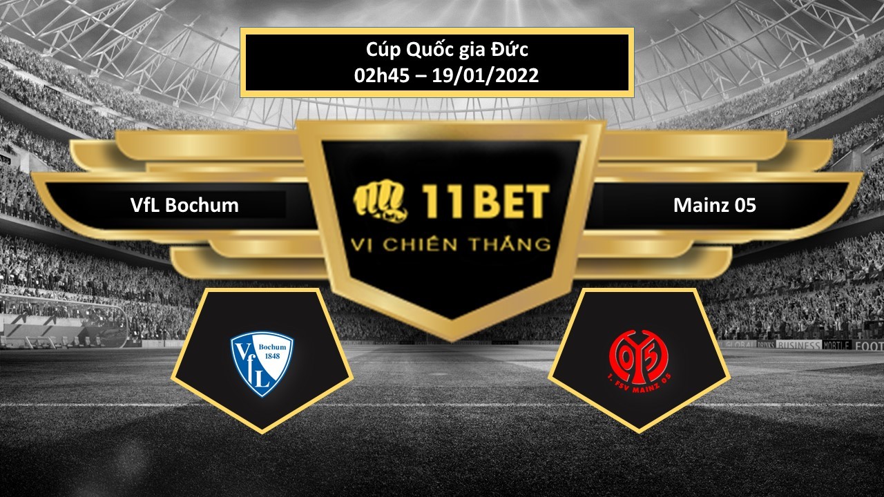 11BET Tip bóng đá VfL Bochum vs Mainz 05  , hôm nay 19/01/2022