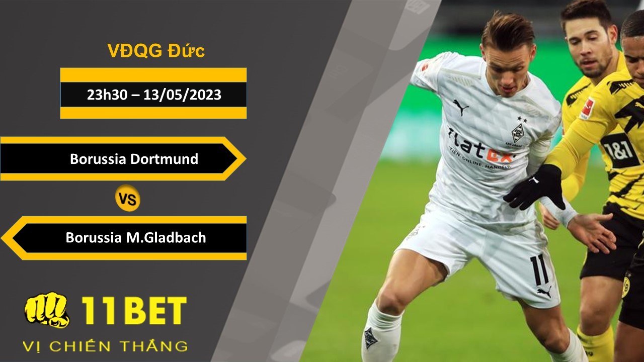 11BET Soi kèo Borussia Dortmund vs Borussia M.Gladbach, 23h30, 13/05/2023