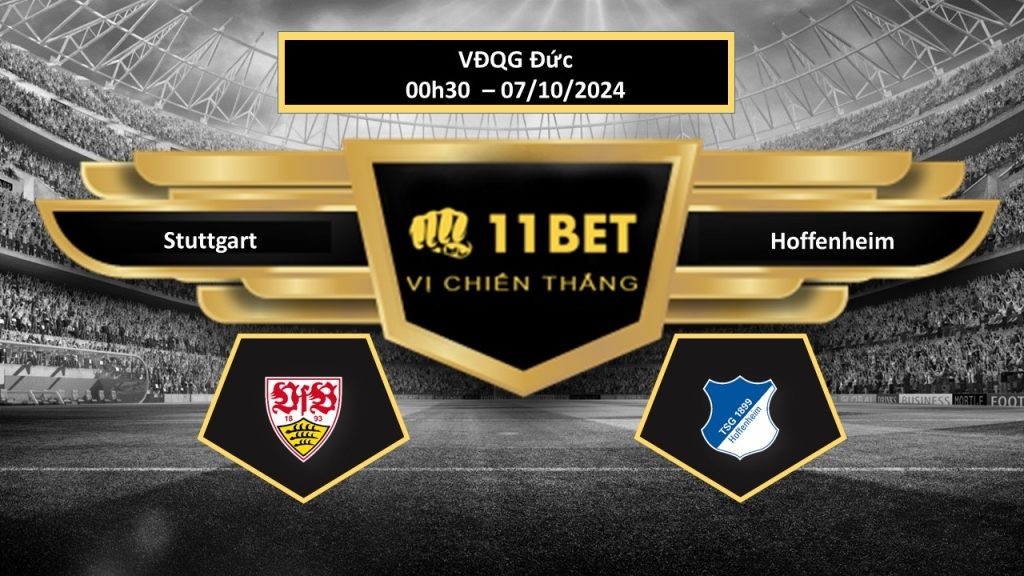 11BET Tip bóng đá  Stuttgart vs Hoffenheim, hôm nay 07/10/2024